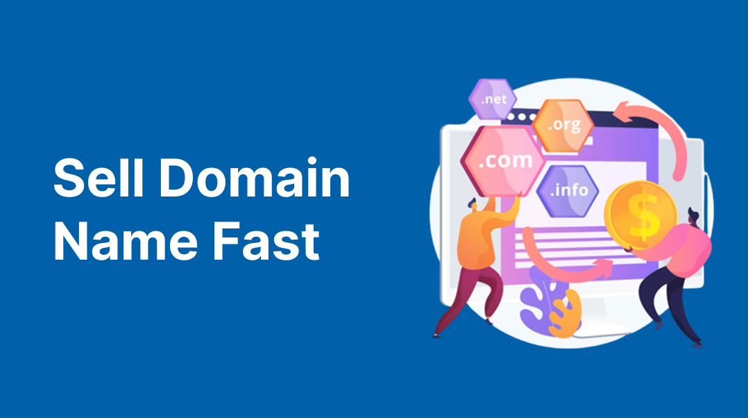 How to Sell a Domain Name Fast in 2025 (Beginner’s Guide)
